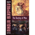 The Destiny of Man