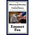 The Historical Destiny of the United States