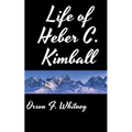Life of Heber C. Kimball