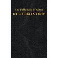 Deuteronomy: The Fifth Book of Moses