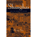 Shanghai and the Edges of Empires