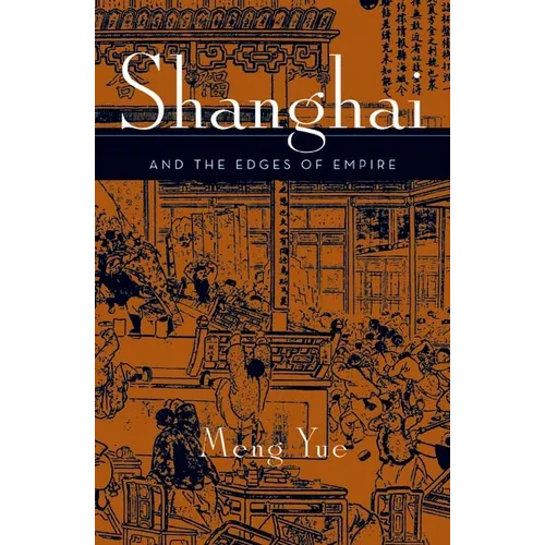 Shanghai and the Edges of Empires