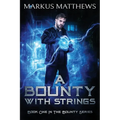 A Bounty with Strings: Book One in the Bounty series