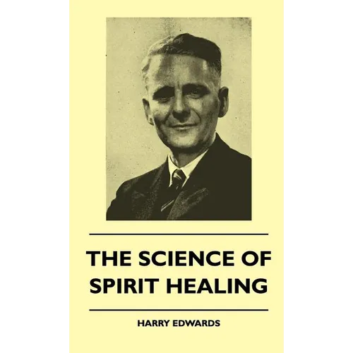 The Science Of Spirit Healing