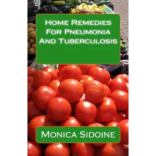 Home Remedies For Pneumonia And Tuberculosis