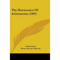 The Harmonics Of Aristoxenus (1902)