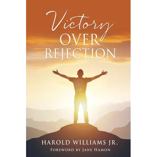Victory over Rejection