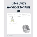 Bible Study Workbook for Kids #4