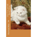 Our Cats and All About Them