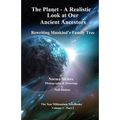 The Planet - A Realistic Look at Our Ancient Ancestors: Rewriting Mankind's Family Tree