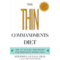 The Thin Commandments Diet: The Ten No-Fail Strategies for Permanent Weight Loss