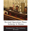 Revised Operation Plans: Iceberg: Ie Shima