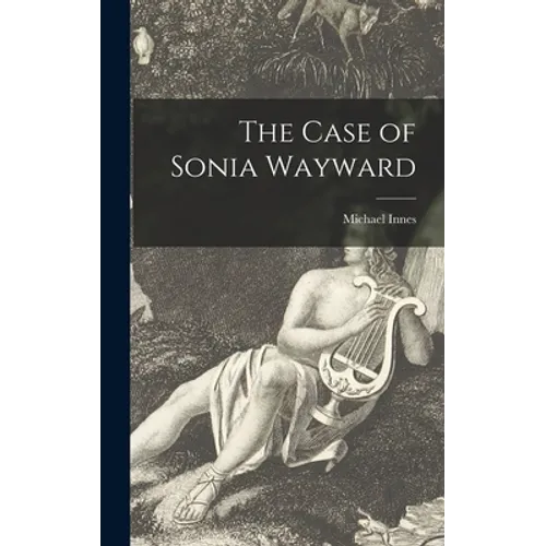The Case of Sonia Wayward