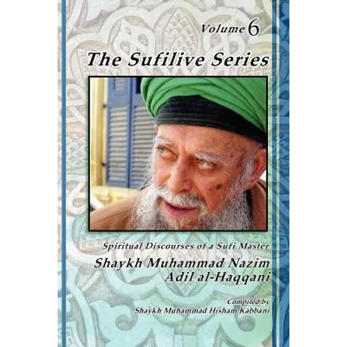 The Sufilive Series, Volume 6