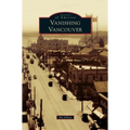 Vanishing Vancouver