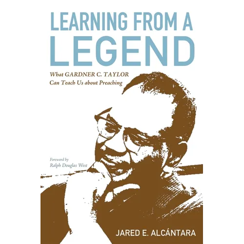 Learning from a Legend: What Gardner C. Taylor Can Teach Us about Preaching