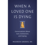 When a Loved One Is Dying - Paperback