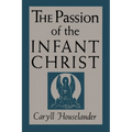 The Passion of the Infant Christ