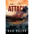 The Attack: (A Clint Smith Thriller Book 1)
