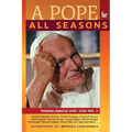 A Pope for All Seasons: Testimonies Inspired by Saint John Paul II