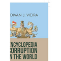 Encyclopedia Corruption in the World: Book 2: Corruption-A Political Perspective