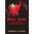 Dear Boss: The Hunt for the New York Ripper