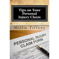 Tips on Your Personal Injury Claim