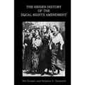 The Hidden History of the Equal Rights Amendment
