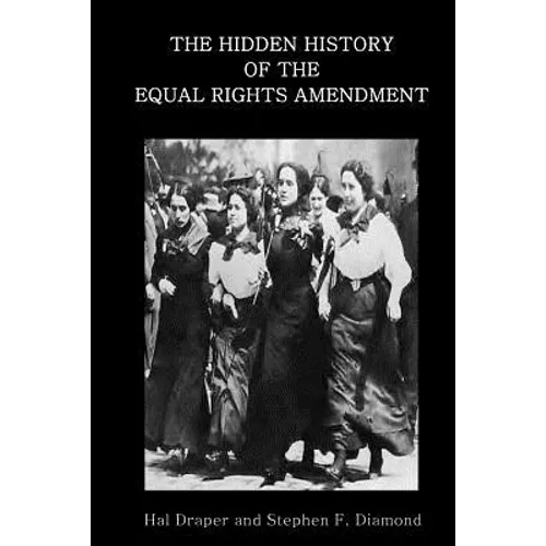 The Hidden History of the Equal Rights Amendment