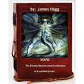 The Private Memoirs and Confessions of a Justified Sinner. (Original Version)