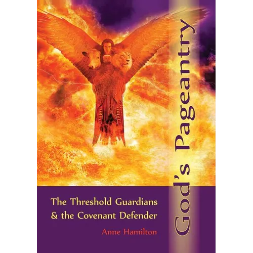 God's Pageantry: The Threshold Guardians and the Covenant Defender