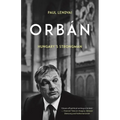 Orbán: Hungary's Strongman