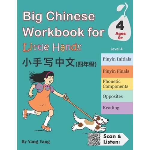 Big Chinese Workbook for Little Hands, Level 4 (Ages 9+)