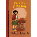 Pa Lia's First Day: A Jackson Friends Book