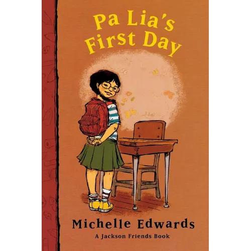 Pa Lia's First Day: A Jackson Friends Book