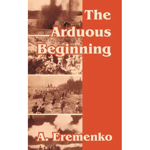 The Arduous Beginning
