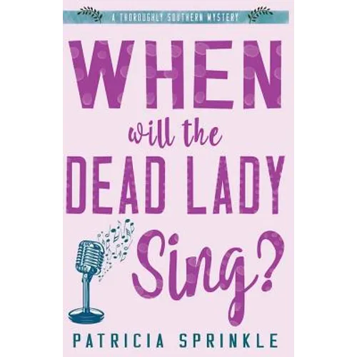 When Will the Dead Lady Sing