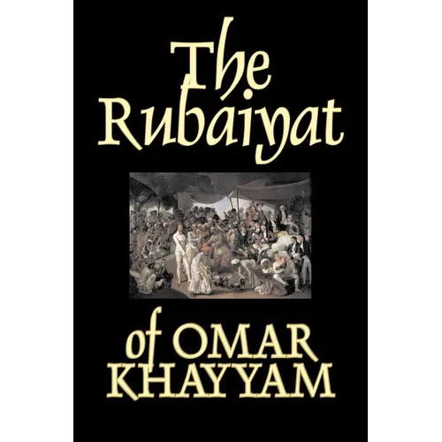 The Rubaiyat of Omar Khayyam, Fiction, Classics