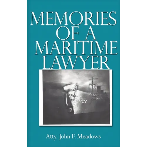 Memories of a Maritime Lawyer