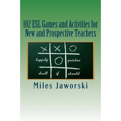 102 ESL Games and Activities for New and Prospective Teachers