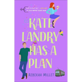 Kate Landry Has a Plan
