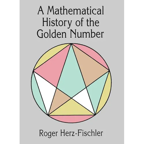 A Mathematical History of the Golden Number