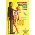 Erotically Educating their Tutor: Amy and Sylvia's Lascivious Lessons in Lust