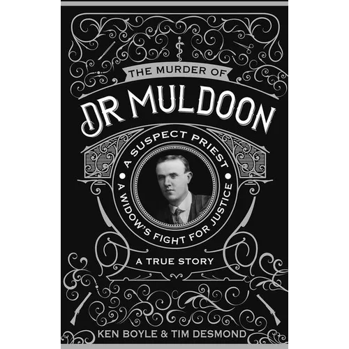 The Murder of Dr Muldoon: A Suspect Priest, A Widow's Fight for Justice