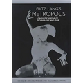 Fritz Lang's Metropolis: Cinematic Visions of Technology and Fear