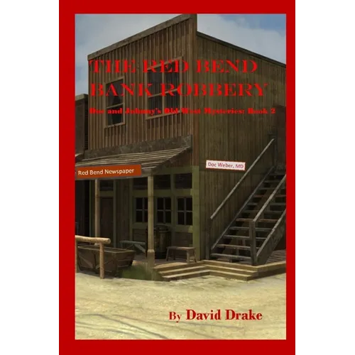 The Red Bend Bank Robbery
