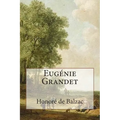 Eugénie Grandet: Annotated with short biography