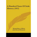 A Hundred Years Of Irish History (1912)