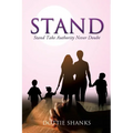 Stand: Take Authority Never Doubt