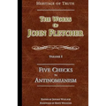 Five Checks To Antinomianism: The Works of John Fletcher